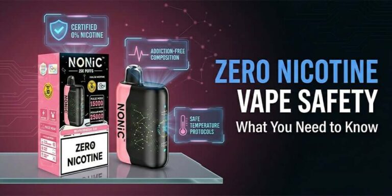 Zero Nicotine Vape Safety: What You Need to Know